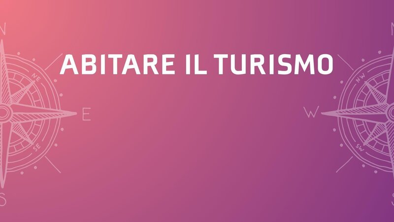 abitare il turismo