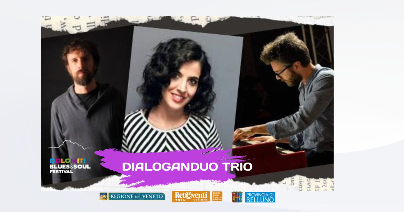 Dolomiti Blues&Soul festival. Dialoganduo Trio