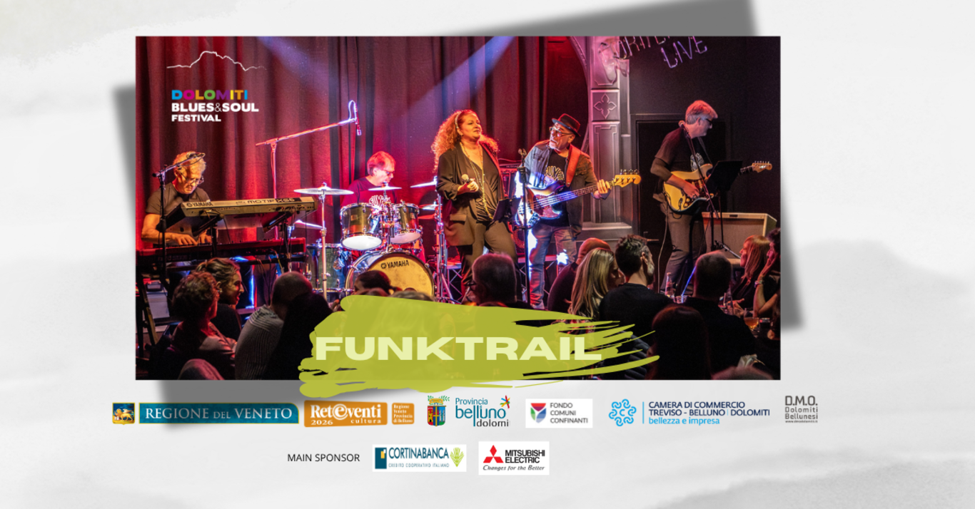 Dolomiti Blues&Soul festival. Funktrail