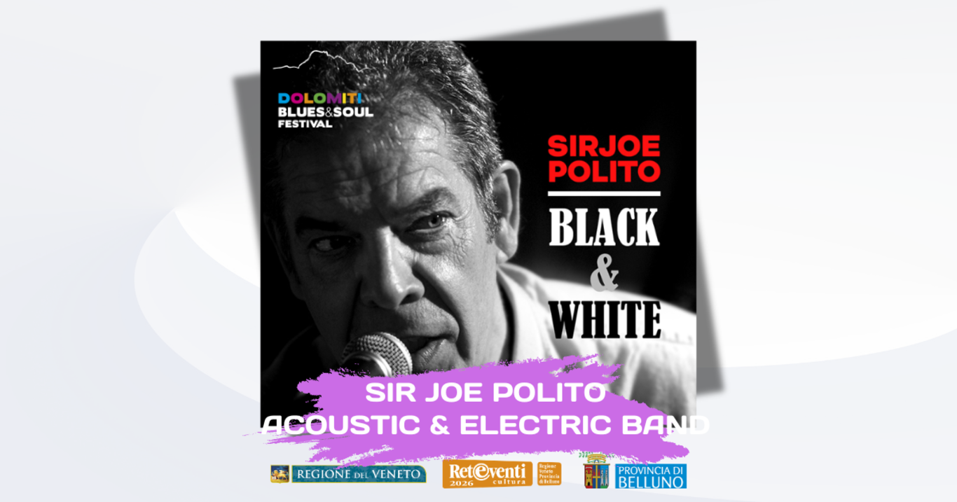 Dolomiti Blues&Soul festival. Sir Joe Polito Acoustic&Electric Band
