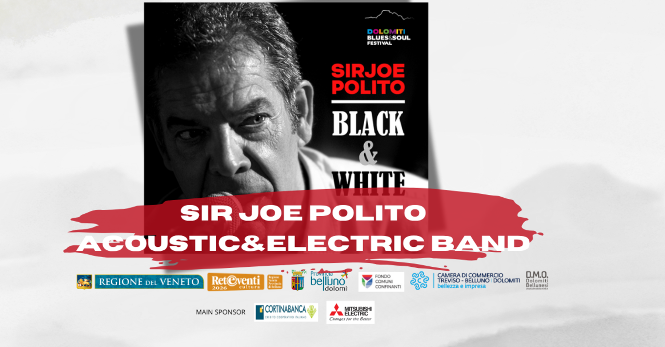 Dolomiti Blues&Soul festival. Sir Joe Polito Acoustic&Electric Band