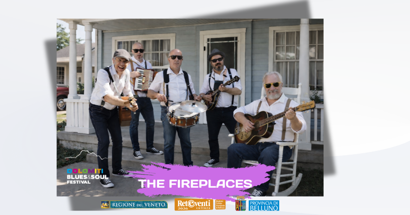 Dolomiti Blues&Soul festival. The fireplaces