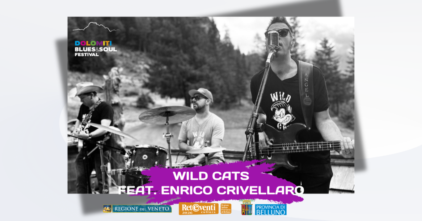 Dolomiti Blues&Soul festival. Wild Cats feat. Enrico Crivellaro