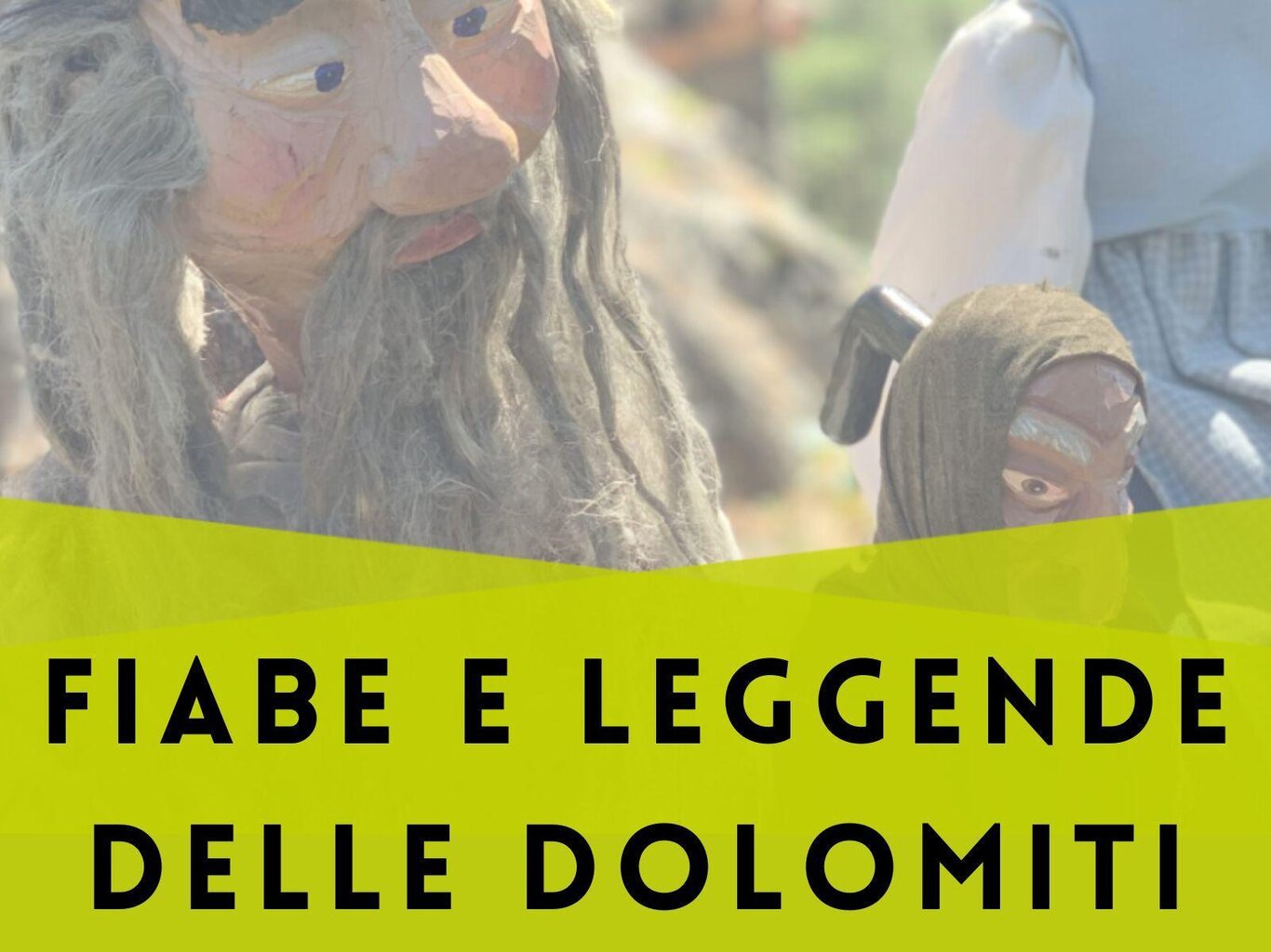 Fiabe e leggende delle Dolomiti Fiabe e leggende delle Dolomiti