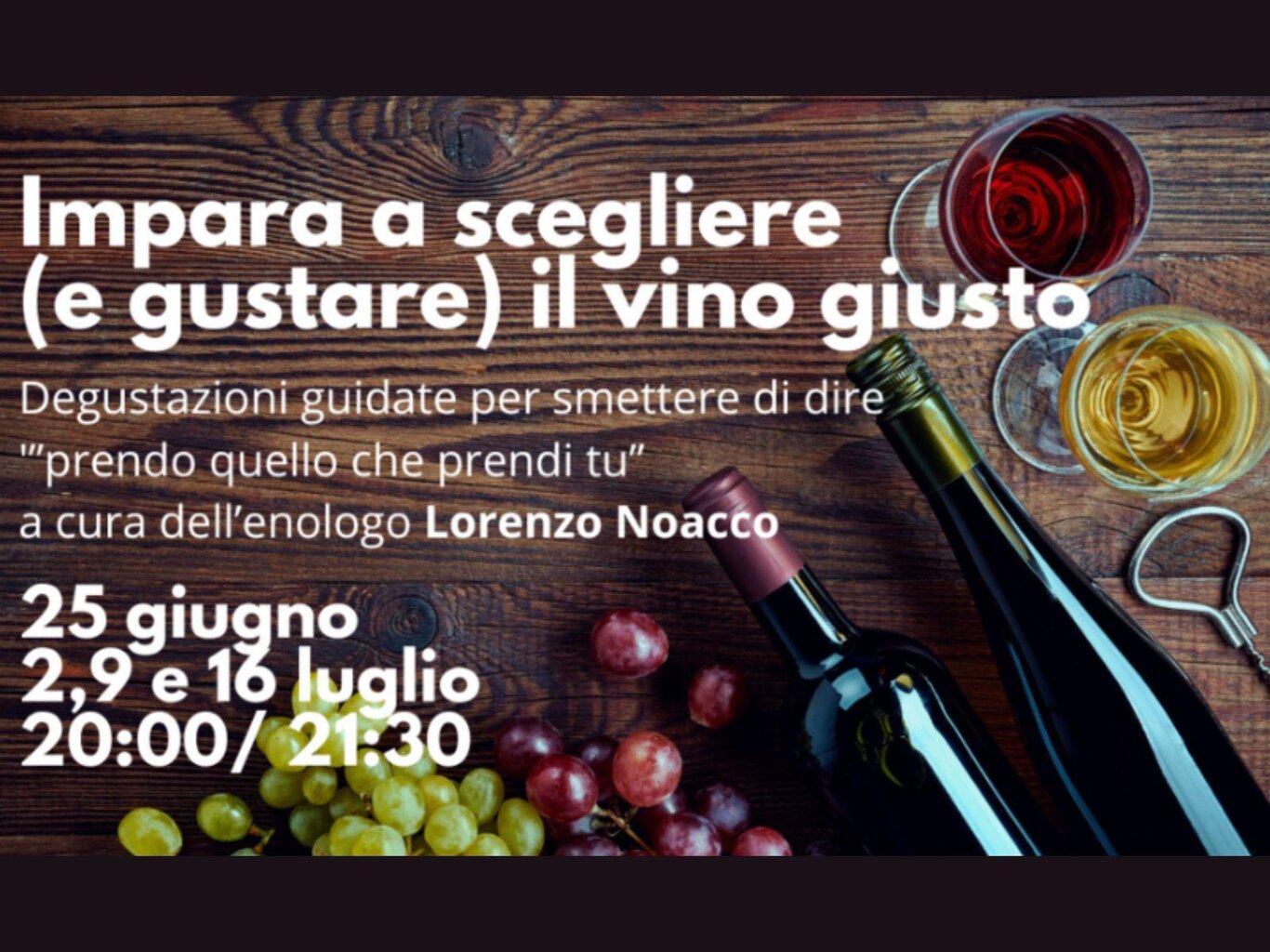 Impara a scegliere (e gustare) il vino giusto