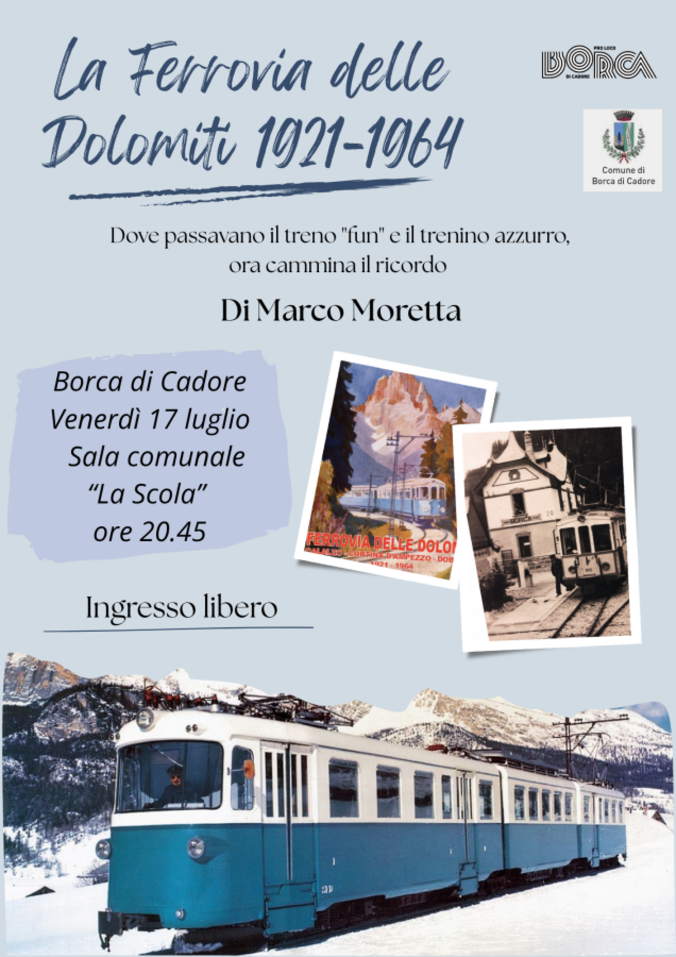 La Ferrovia delle Dolomiti 1921-1964