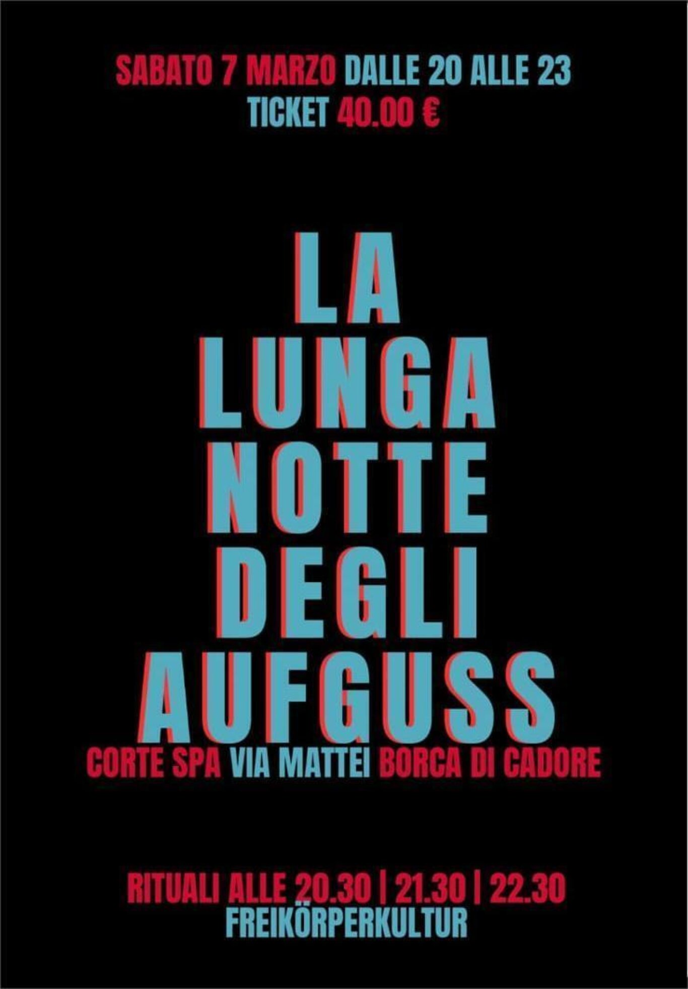 LA LUNGA NOTTE DEGLI AUFGUSS - BORCA DI CADORE
