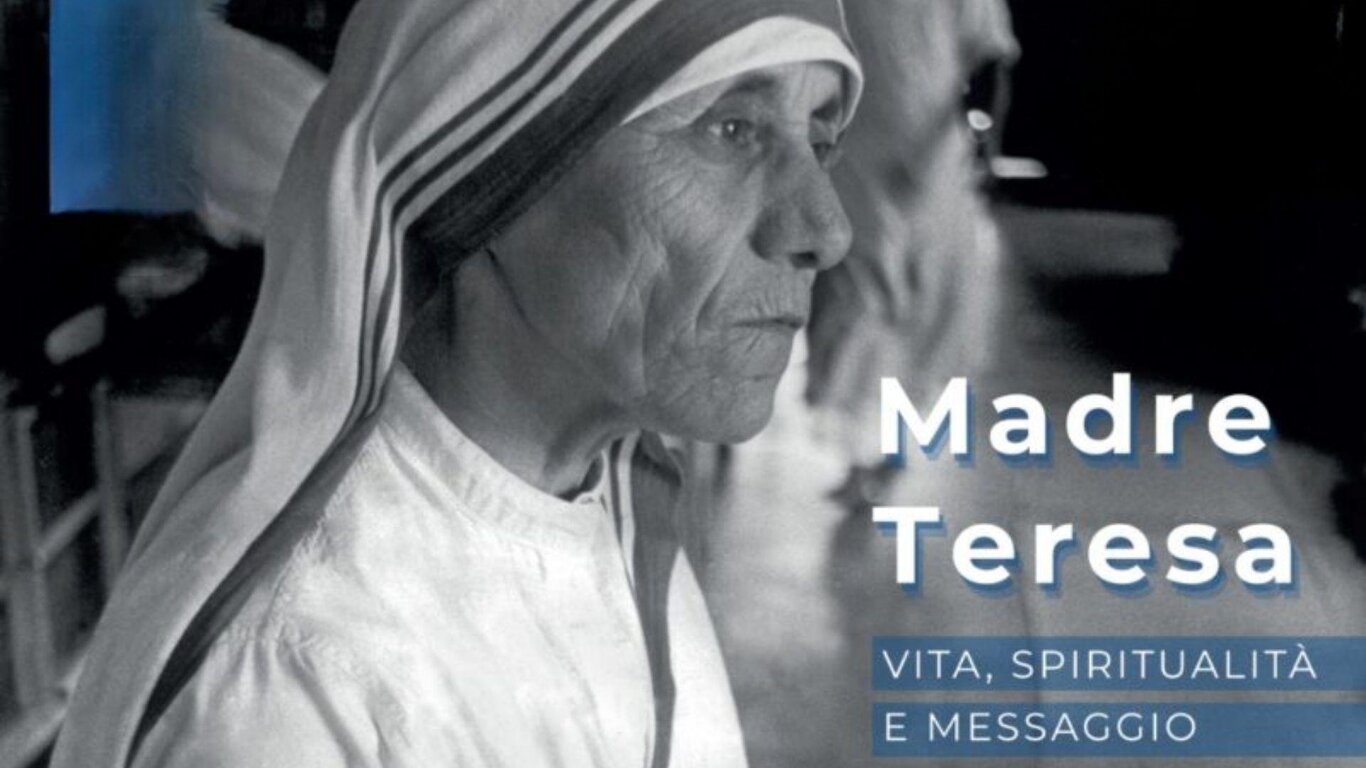 Madre Teresa: Vita, Spiritualità e e Messaggio