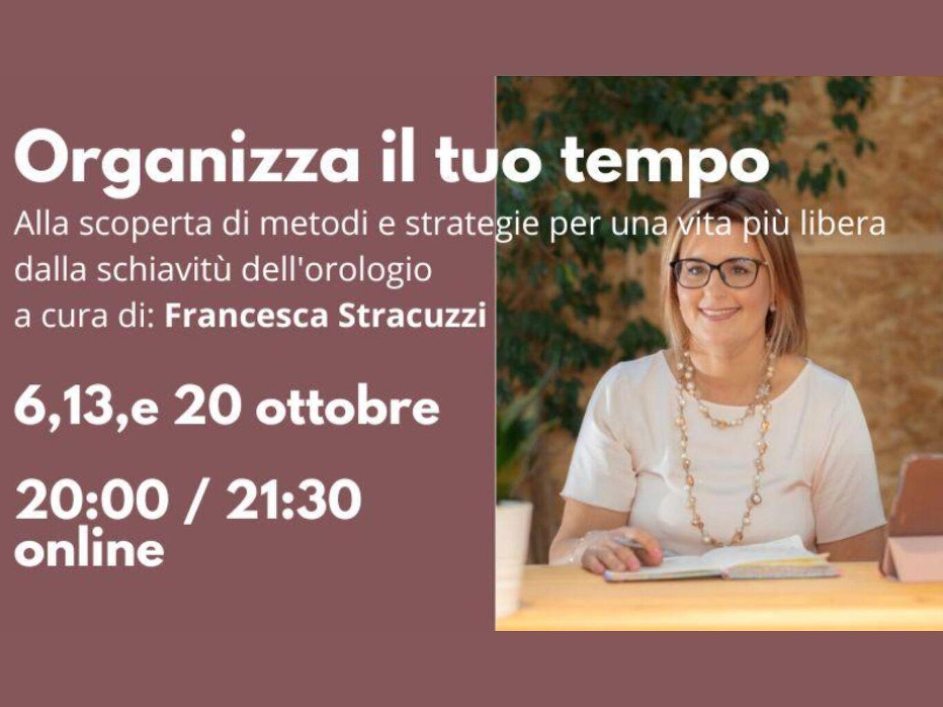 Organizza il tuo tempo Organizza il tuo tempo