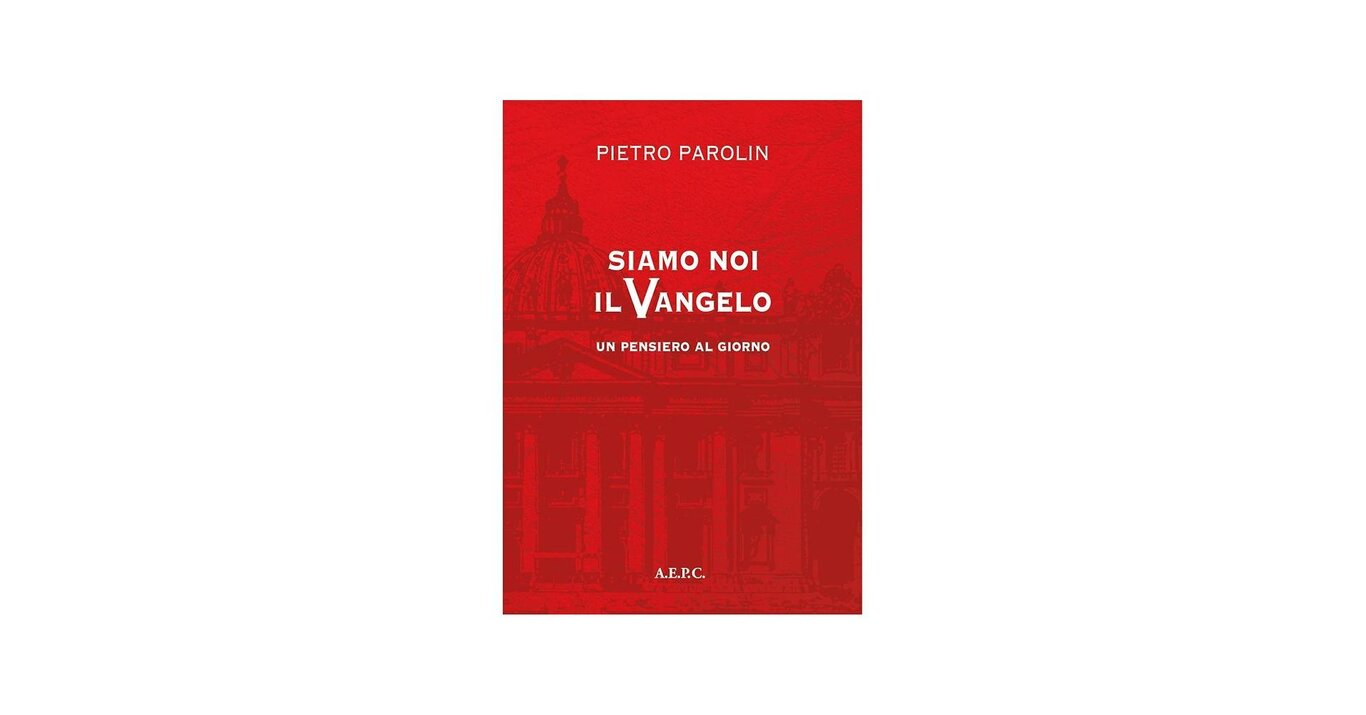Presentazione del libro “Siamo noi il Vangelo - Un pensiero al giorno”
