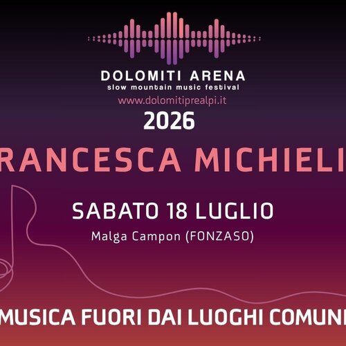Dolomiti Arena - Francesca Michielin - Registrati qui!